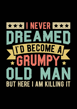 Grumpy Old Man Funny Quote