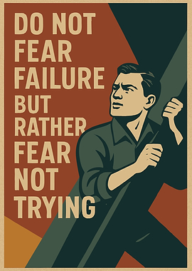 Do Not Fear Failure Poster