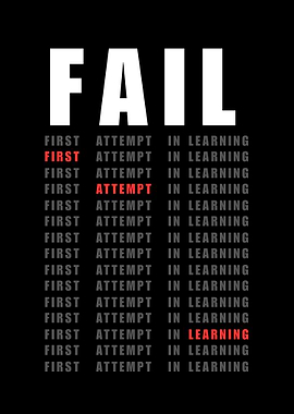 FAIL: First Attempt In Learning