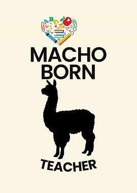 Macho Born Teacher Llama Graphic