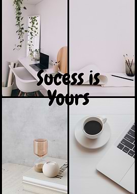 Success is Yours Collage