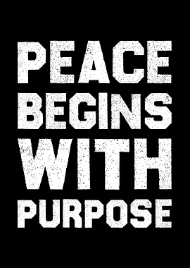 Peace Begins with Purpose Inspirational Wall Art for Office & Home