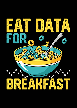 Eat Data for Breakfast