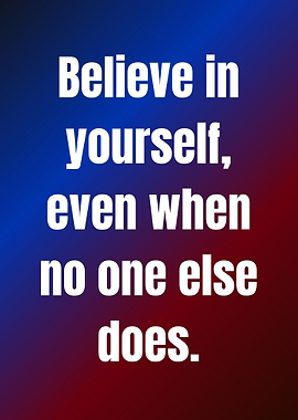 Believe in Yourself Inspirational Quote