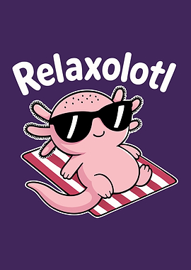 Relaxolotl Cartoon Axolotl Pun Cute