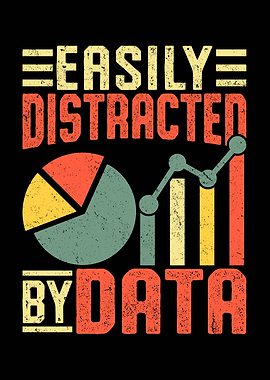 Easily Distracted by Data