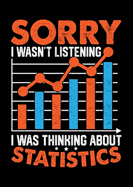 Sorry Thinking About Statistics