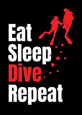 Eat Sleep Dive Repeat Scuba Diving