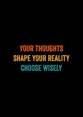 Inspirational Quote: Thoughts Shape Reality