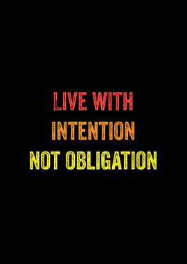 Live with Intention, Not Obligation Retro