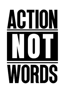 Action Not Words Text Art