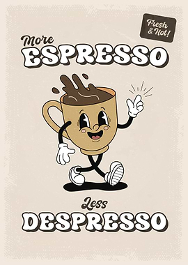 More Espresso, Less Depresso Ilustrated Poster