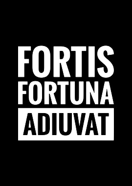 Fortis Fortuna Adiuvat Text Art