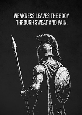 Spartan Warrior Weakness Motivational Quotes Art