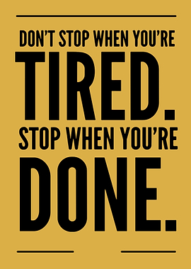 Motivational Quote: Tired vs. Done