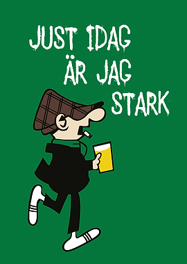 Just idag är jag stark