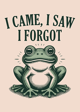 I Came, I Saw, I Forgot Frog