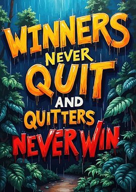 Winners Never Quit Motivational Art