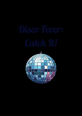 Disco Fever: Catch It!