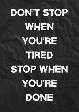 Motivational Quote: Stop When You're Done
