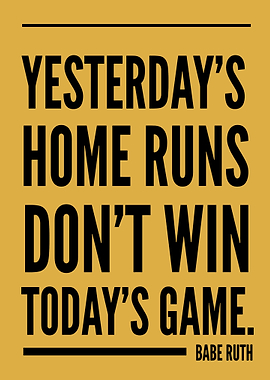 Babe Ruth Quote Poster