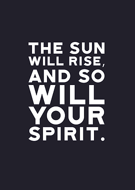 Inspirational Quote: The Sun Will Rise