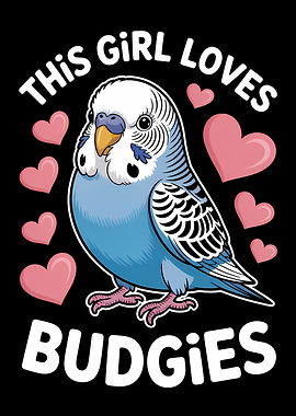 This Girl Loves Budgies Illustration