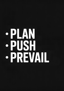 Plan, Push, Prevail Motivational Text Art