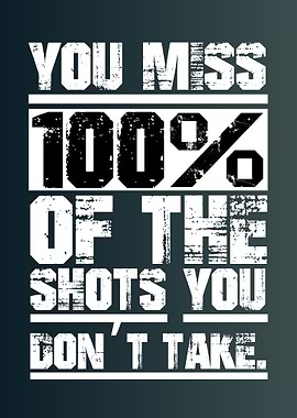 Inspirational Quote: Take Your Shot