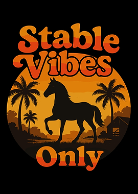 Stable Vibes Only Horse Silhouette
