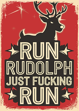 Run Rudolph Run Funny Christmas Poster