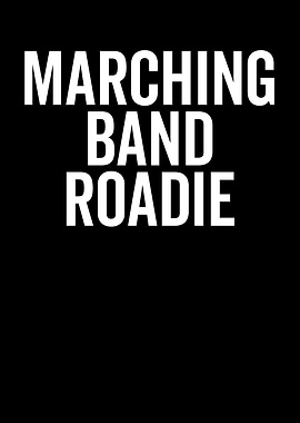 Marching Band Roadie Text Art