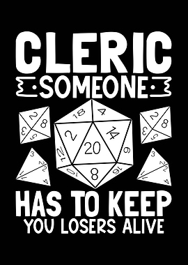 Cleric Someone Has To Keep Alive