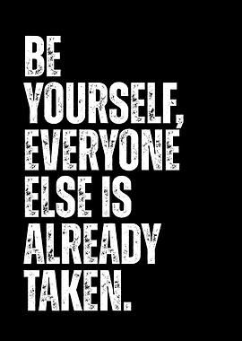 Be Yourself Inspirational Quote
