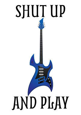 Shut Up and Play Guitar
