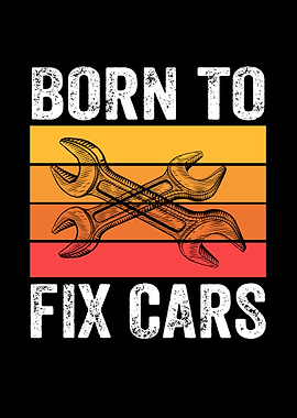 Born to Fix Cars Graphic