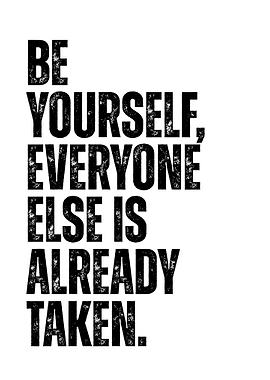 Be Yourself Inspirational Quote