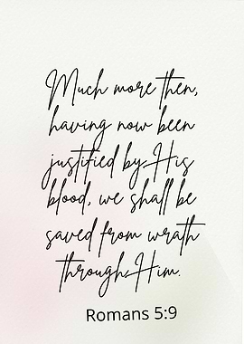 Romans 5:9 Scripture Art