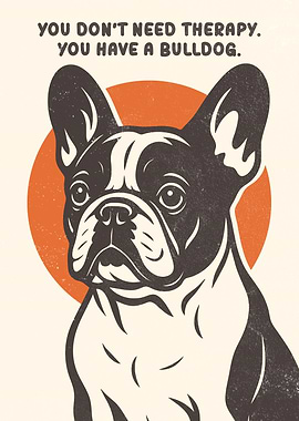 Bulldog Therapy Funny Quote Art