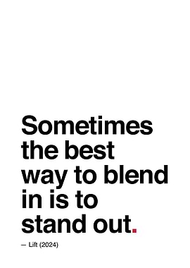 Blend In Stand Out Quote