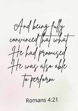Romans 4:21 Scripture Art