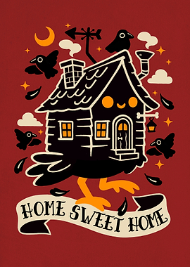 Home Sweet Home Baba Yaga sweet home
