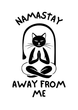 Namastay Away From Me Cat
