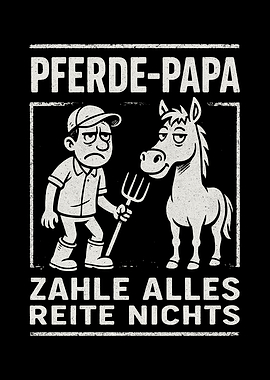 Pferde-Papa: Pay All, Ride Nothing