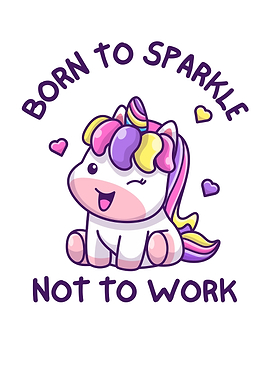 Cute Unicorn with Sparkle Quote