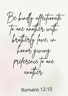 Romans 12:10 Scripture Art