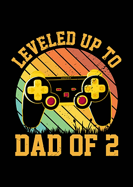 Leveled Up to Dad of 2