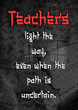 Teachers Light the Way Poster