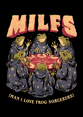 MILFS Man I Love Frog Sorcerers