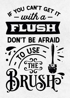 Flush and Brush Bathroom Humor